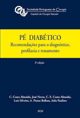 Pé Diabético - 2ª Edição Recomendações para o diagnóstico, profilaxia e tratamento